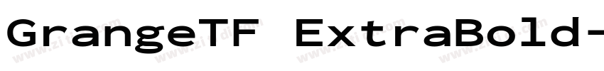GrangeTF ExtraBold字体转换